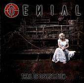 Denial (GER) : Trail of Devastation